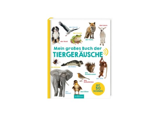 Soundbilderbuch Mein großes Buch der Tiergeräusche